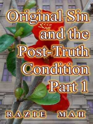 cover image of Original Sin and the Post-Truth Condition Part 1